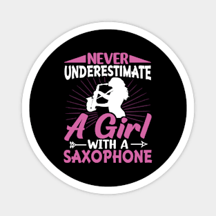 Never underestimate a GIRL with a saXOPHONE Magnet